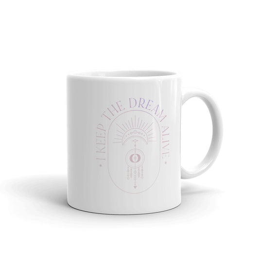 I Keep the Dream Alive White glossy mug